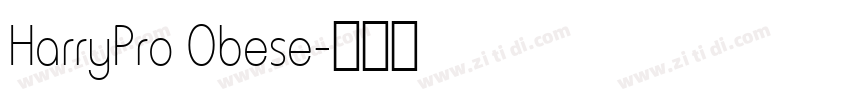 HarryPro Obese字体转换